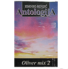 MC oliver mix 2 antologija zdenko runjic
